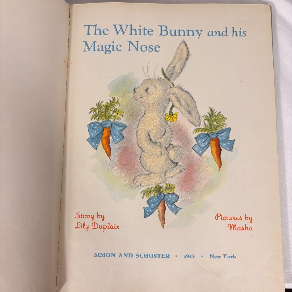 Vintage 1945 The White Bunny and his Magic Nose Lily Duplaix Masha 4th Printing - Picture 2 of 8